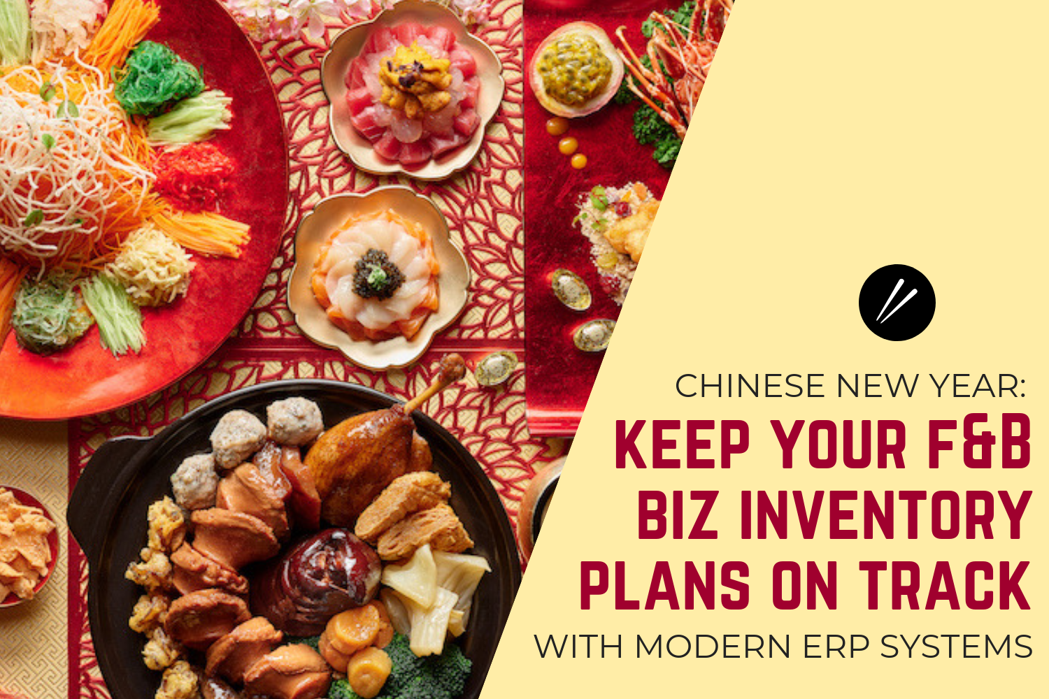 Chinese New Year Inventory Blues? Here's How to Keep Your F&B Business